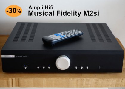 -40 % sur l'ampli Hifi Musical Fidelity M2Si