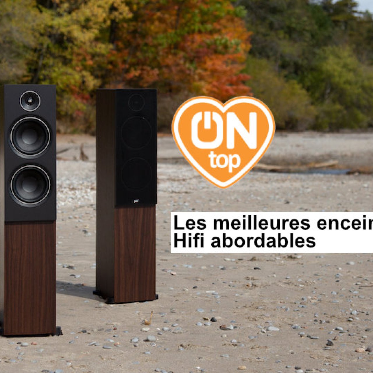 Les meilleures enceintes Hifi abordables sélectionnées par ON-mag