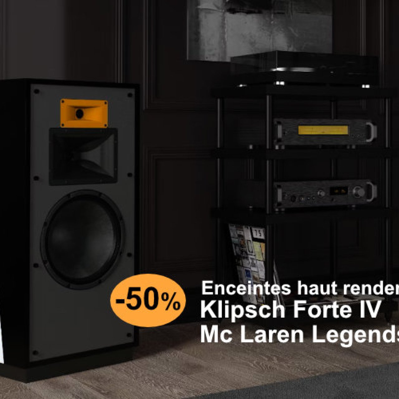 -50 % sur les Klipsch Forte IV McLaren Legends, des grosses enceintes Hifi à haut rendement, iconiques et collector