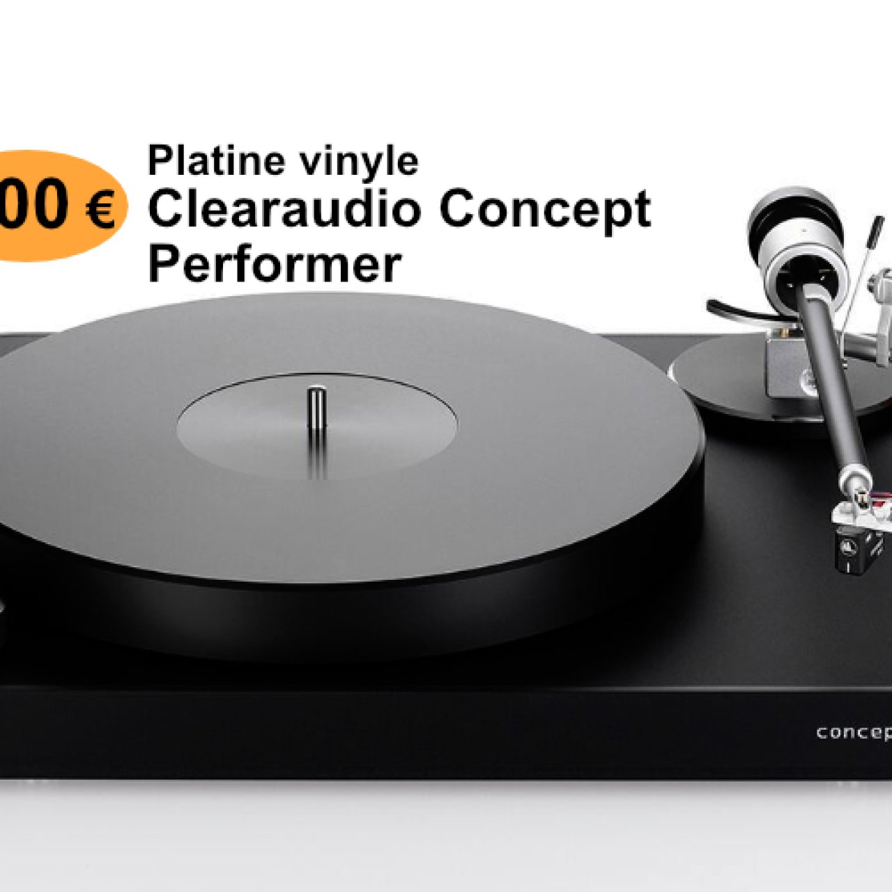 -300 € sur la Clearaudio Concept Performer, une platine vinyle Hifi allemande, audiophile et très sérieuse