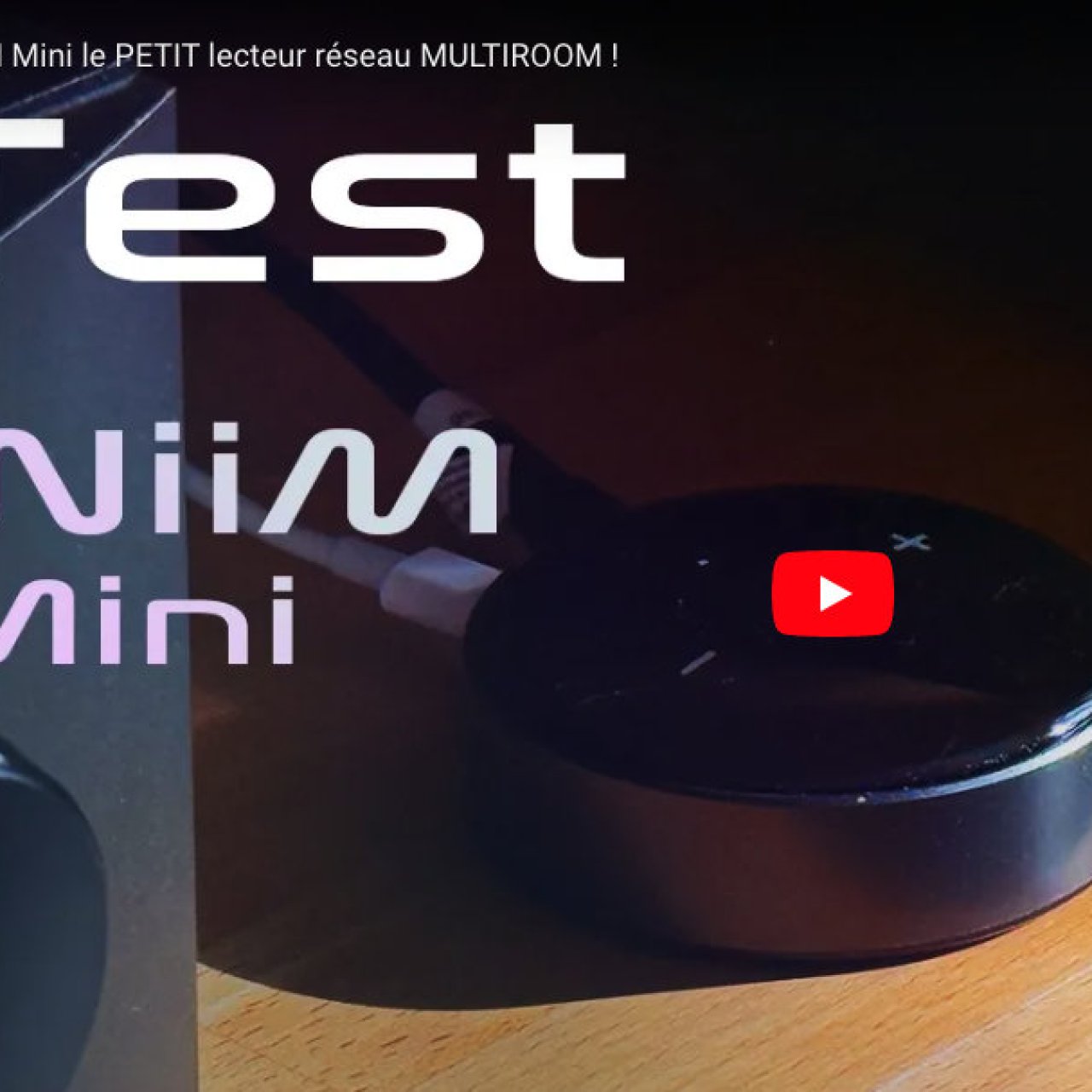 L'Audiophile détendu teste le petit lecteur réseau audio WiiM Mini à moins de 100 €